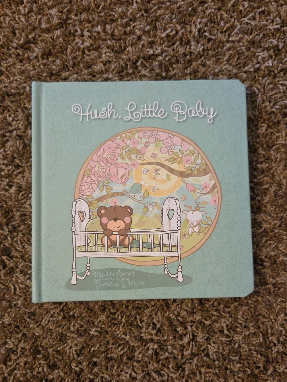 Hush, Little Baby Illustrated Board Book By Melissa Everett